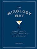 ספר קוקטיילים - The Mixology Way