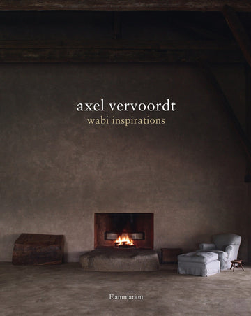 ספר עיצוב פנים - Axel Vervoordt: Wabi Inspirations