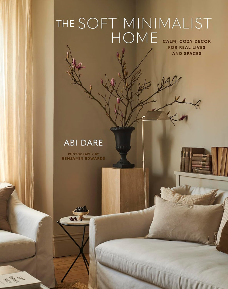 ספר עיצוב פנים - The Soft Minimalist Home